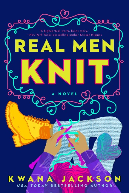 Real Men Knit - Kwana Jackson