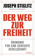 Der Weg zur Freiheit - Joseph Stiglitz