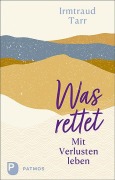 Cover-Bild zum Titel 'Was rettet' von 'Irmtraud Tarr'