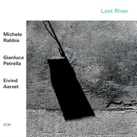 Lost River - Michele/Petrella Rabbia