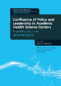 Cover-Bild zum Titel 'Confluence of Policy and Leadership in Academic Health Science Centers' von 'Steven A. Wartman'