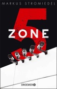 Cover-Bild zum Titel 'Zone 5' von 'Markus Stromiedel'