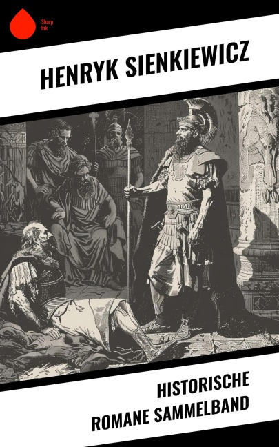 Historische Romane Sammelband - Henryk Sienkiewicz