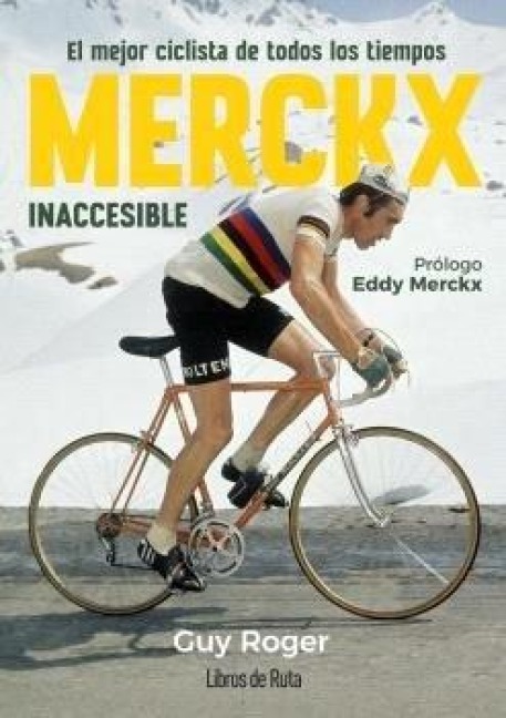 Merckx. Inaccesible - Guy Roger