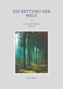 Cover-Bild zum Titel 'Die Rettung der Welt' von 'Martin Welsch'