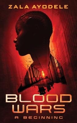 Blood Wars - Zala Ayodele