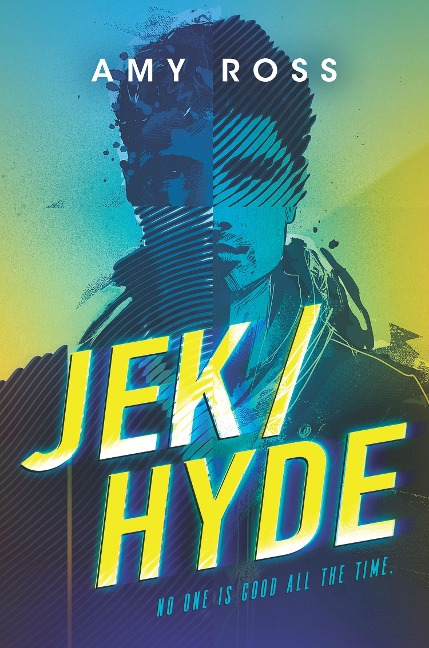 Jek/Hyde - Amy Ross