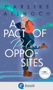 Cover-Bild zum Titel 'A Pact of Polar Opposites' von 'Mareike Allnoch'