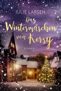 Das Wintermärchen von Kerry - Julie Larsen