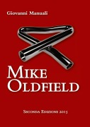Cover-Bild zum Titel 'Mike Oldfield - Seconda Edizione 2015' von 'Giovanni Manuali'
