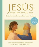 Cover-Bild zum Titel 'Jesús, Nuestro Amigo Fiel' von 'Sally Lloyd-Jones'