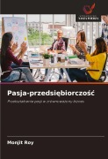 Cover-Bild zum Titel 'Pasja-przedsi¿biorczo¿¿' von 'Monjit Roy'