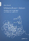 Cover-Bild zum Titel 'Unbeschwert leben' von 'Silke Brand'