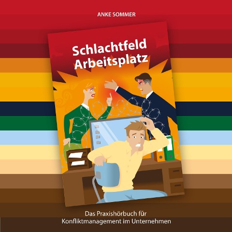 Schlachtfeld Arbeitsplatz - Anke Sommer