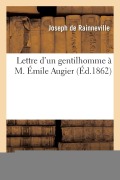 Cover-Bild zum Titel 'Lettre d'Un Gentilhomme À M. Émile Augier' von 'Joseph De Rainneville'