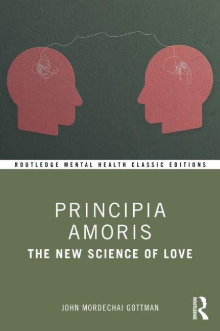 Principia Amoris - John Mordechai Gottman