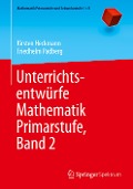 Unterrichtsentwürfe Mathematik Primarstufe, Band 2 - Friedhelm Padberg, Kirsten Heckmann