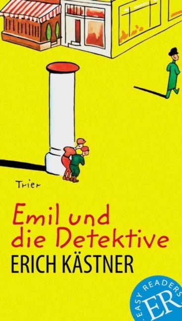 Emil und die Detektive - Erich Kästner