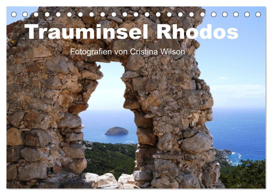 Trauminsel Rhodos (Tischkalender 2025 DIN A5 quer), CALVENDO Monatskalender - Cristina Wilson GbR