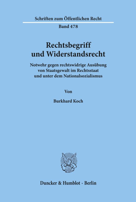 Rechtsbegriff und Widerstandsrecht. - Burkhard Koch
