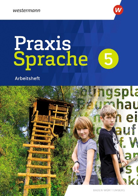 Praxis Sprache 5. Arbeitsheft. Für Baden-Württemberg - 