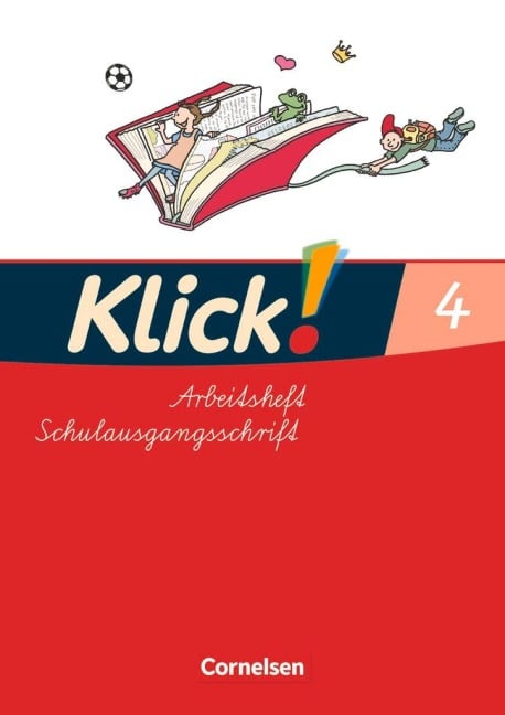 Klick! Erstlesen. Lesen und Sprache. Arbeitsheft Teil 4. Östliche Bundesländer und Berlin - Iris Born, Katharina Förster, Monika Hartkopf, Solveig Haugwitz, Volker Hintsch