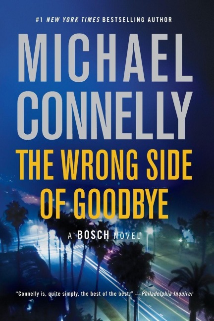 The Wrong Side of Goodbye - Michael Connelly