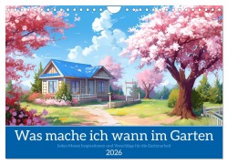 Was mache ich wann im Garten (Wandkalender 2026 DIN A4 quer), CALVENDO Monatskalender - Kerstin Waurick
