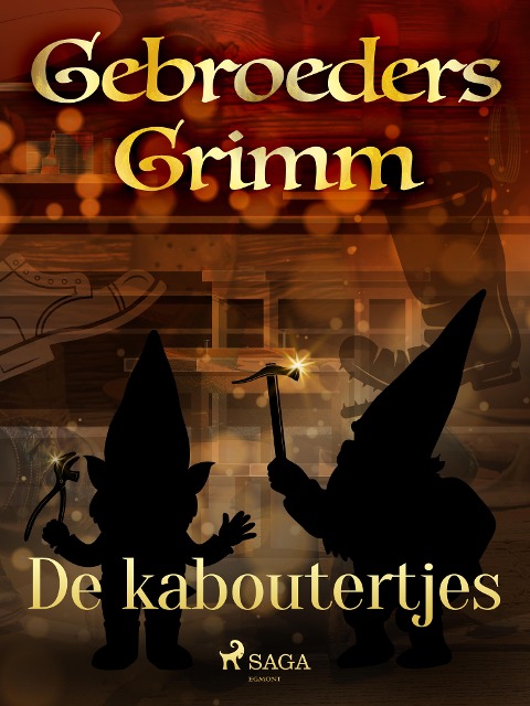 De kaboutertjes - de Gebroeders Grimm