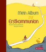 Cover-Bild zum Titel 'Mein Album zur Erstkommunion' von 'Birgit Bydlinski, Georg Bydlinski'