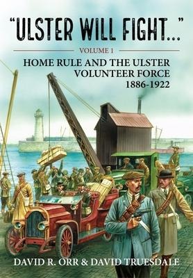 Ulster Will Fight - David R Orr