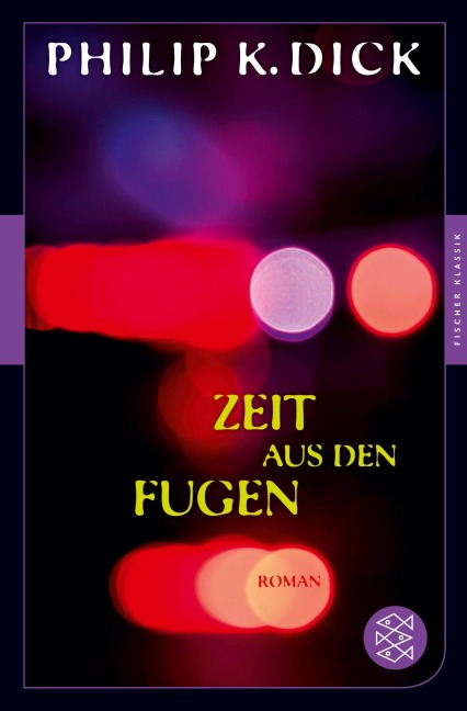 Zeit aus den Fugen - Philip K. Dick