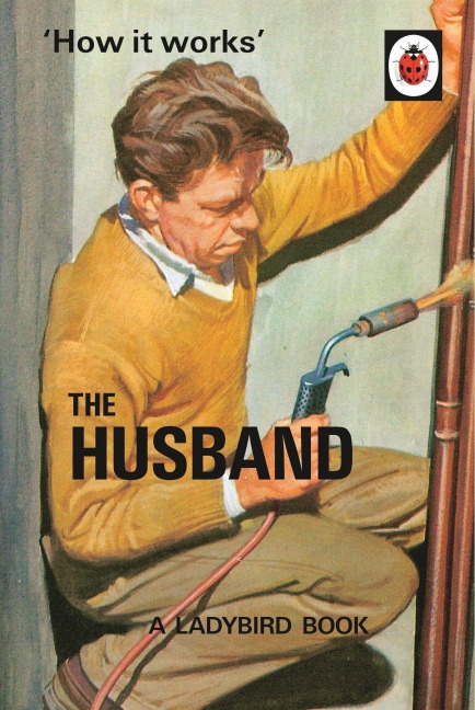 How it Works: The Husband - Jason Hazeley, Joel Morris