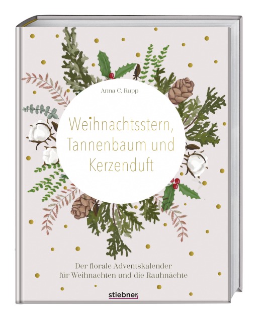 Sonderausgabe: Weihnachtsstern, Tannenbaum und Kerzenduft - Anna C. Rupp