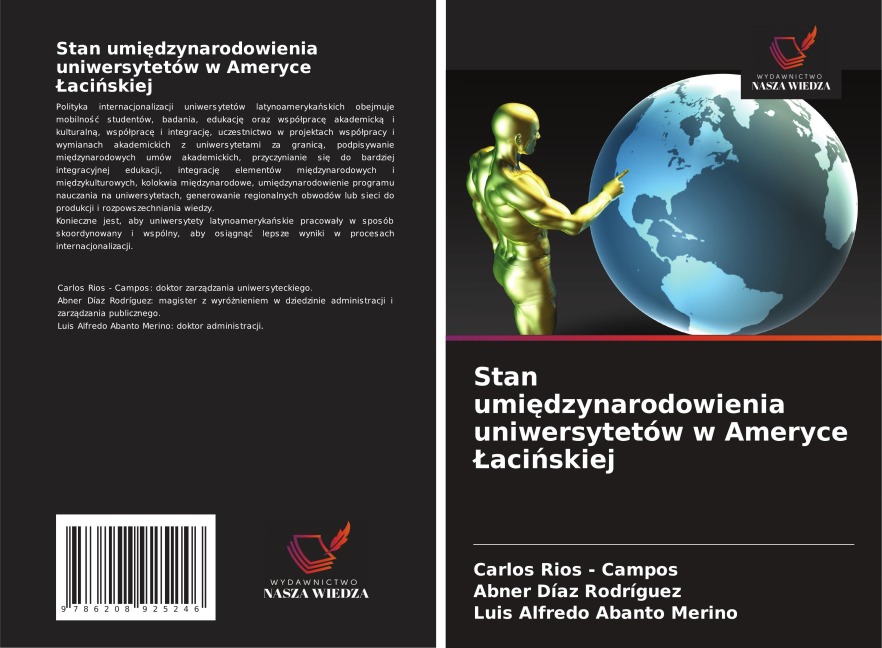 Stan umi¿dzynarodowienia uniwersytetów w Ameryce ¿aci¿skiej - Carlos Rios - Campos, Abner Díaz Rodríguez, Luis Alfredo Abanto Merino