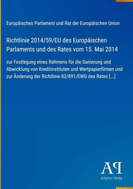 Richtlinie 2014/59/EU des Europäischen Parlaments und des Rates vom 15. Mai 2014 - Europäisches Parlament und Rat der Europäischen Union