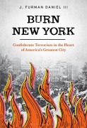 Cover-Bild zum Titel 'Burn New York' von 'J. Furman Daniel III'