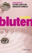 bluten - Elif Duygu, Jacinta Nandi, Romina Pleschko, Julya Rabinowich, Barbara Rieger