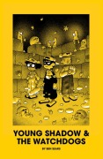 Cover-Bild zum Titel 'Young Shadow & the Watchdogs' von 'Ben Sears'
