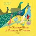 Cover-Bild zum Titel 'The Strange Birds of Flannery O'Connor' von 'Amy Alznauer'
