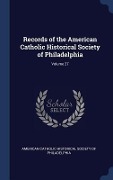 Cover-Bild zum Titel 'Records of the American Catholic Historical Society of Philadelphia; Volume 27' von ''