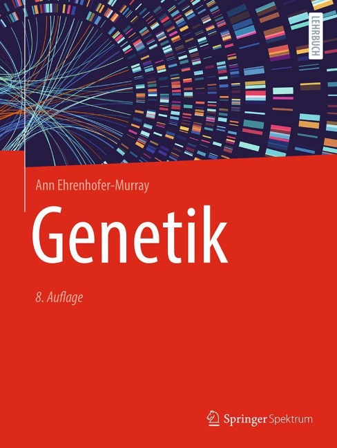 Genetik - Ann Ehrenhofer-Murray