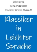 Cover-Bild zum Titel 'Schachnovelle: In Leichter Sprache - Niveau A1' von 'Stefan Zweig'