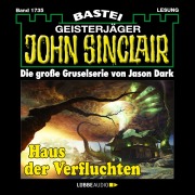 Cover-Bild zum Titel 'Haus der Verfluchten - John Sinclair, Band 1735' von 'Jason Dark'