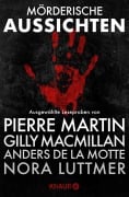 Cover-Bild zum Titel 'Mörderische Aussichten: Thriller & Krimi bei Knaur #1' von 'Pierre Martin, Frank Kodiak, Vitu Falconi, Nora Luttmer, Gillian Macmillan'