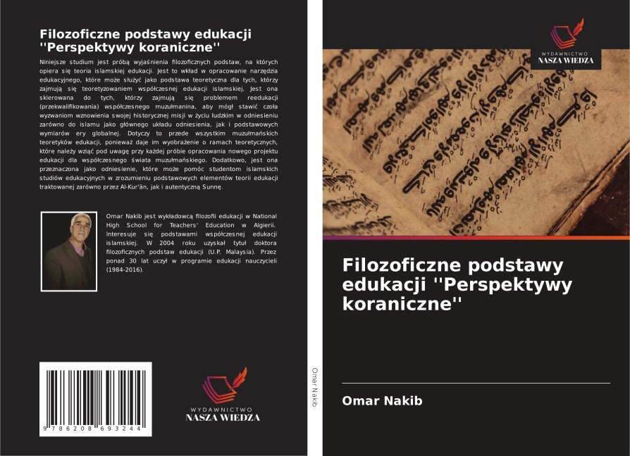 Filozoficzne podstawy edukacji ''Perspektywy koraniczne'' - Omar Nakib