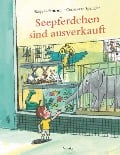 Seepferdchen sind ausverkauft - Constanze Spengler