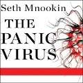 The Panic Virus Lib/E: A True Story of Medicine, Science, and Fear - Seth Mnookin