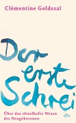 Cover-Bild zum Titel 'Der erste Schrei' von 'Clémentine Goldszal'