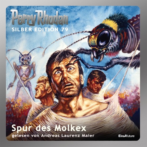Perry Rhodan Silber Edition 79: Spur des Molkex - Clark Darlton, Kurt Mahr, H. G. Ewers